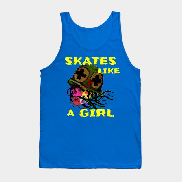 Skates Like A Girl Street Skater Tank Top by screamingfool